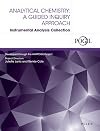 Analytical Chemistry: A Guided Inquiry Approach Instrumental Analysis Collection