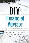 DIY Financial Advisor: A Simple Solution to Build and Protect Your Wealth (Wiley Finance)