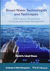 Smart Water Technologies and Techniques: Data Capture and Analysis for Sustainable Water Management (Challenges in Water Management Series)