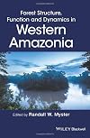 Forest Structure, Function and Dynamics in Western Amazonia