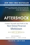 Aftershock: Protect Yourself and Profit in the Next Global Financial Meltdown (4th Edition)