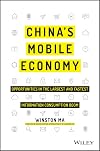 China's Mobile Economy: Opportunities in the Largest and Fastest Information Consumption Boom