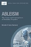 Ableism: The Causes and Consequences of Disability Prejudice (Contemporary Social Issues)