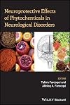 Neuroprotective effects of phytochemicals in neurological disorders