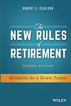 The New Rules of Retirement: Strategies for a Secure Future