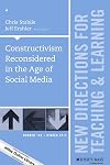 Constructivism Reconsidered in the Age of Social Media: New Directions for Teaching and Learning, Number 144 (J-B TL Single Issue Teaching and Learning)