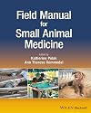 Field Manual for Small Animal Medicine