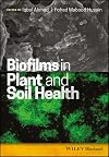 Biofilms in plant and soil health