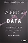 Winning with Data: Transform Your Culture, Empower Your People, and Shape the Future