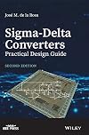 Sigma-Delta Converters: Practical Design Guide (IEEE Press)