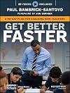 Get Better Faster: A 90-Day Plan for Coaching New Teachers