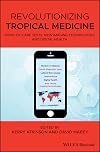 Revolutionizing Tropical Medicine: Point-of-Care Tests, New Imaging Technologies and Digital Health