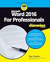Word 2016 For Professionals For Dummies (For Dummies (Computers))