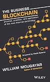 The Business Blockchain: Promise, Practice, and Application of the Next Internet Technology