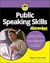 Public Speaking Skills For Dummies (For Dummies (Language & Literature))