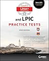 CompTIA Linux and LPIC Practice Tests: Exams LX0-103/LPIC-1 101-400, LX0-104/LPIC-1 102-400, LPIC-2 201, and LPIC-2 202