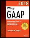 Wiley GAAP 2018 : interpretation and application of generally accepted accounting principles