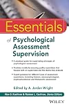 Essentials of Psychological Assessment Supervision