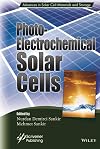 Photoelectrochemical Solar Cells (Advances in Solar Cell Materials and Storage (ASCMS))