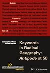 Keywords in Radical Geography: Antipode at 50 (Antipode Book Series)
