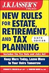 JK Lasser's New Rules for Estate, Retirement, and Tax Planning