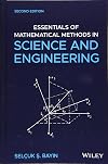 Essentials of Mathematical Methods in Science and Engineering