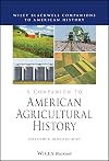 A Companion to American Agricultural History (Wiley Blackwell Companions to American History)