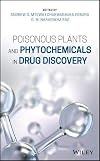 Poisonous plants and phytochemicals in drug discovery
