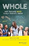 WHOLE: What Teachers Need to Help Students Thrive