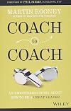 Coach to Coach: An Empowering Story About How to Be a Great Leader