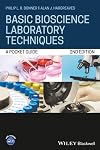 Basic Bioscience Laboratory Techniques: A Pocket Guide