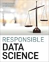 Responsible Data Science: Transparency and Fairness in Algorithms
