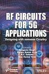 RF Circuits for 5G Applications: Designing with mmWave Circuitry
