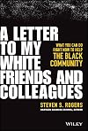 A Letter to My White Friends and Colleagues: What You Can Do Right Now to Help the Black Community
