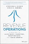 Revenue Operations: A New Way to Align Sales & Marketing, Monetize Data, and Ignite Growth
