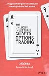 The Unlucky Investor's Guide to Options Trading