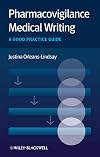 Pharmacovigilance medical writing a good practice guide
