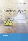 Statistical Physics: An Entropic Approach