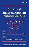 Structural Equation Modeling: Applications Using Mplus (Wiley Series in Probability and Statistics)