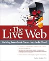 The Live Web: Building Event-Based Connections in the Cloud