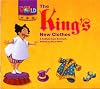 The King's New Clothes: A Folktale from Denmark: Retold by Anna Olivia (National Geographic Primary AME 1 Reader 5: Our World)