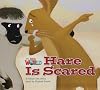 Hare is Scared (National Geographic Primary 2 Reader 6: Our World)