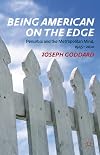 Being American on the edge penurbia and the metropolitan mind, 1945-2010