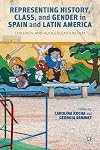 Representing history, class, and gender in Spain and Latin America children and adolescents in film