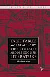False fables and exemplary truth in later Middle English literature