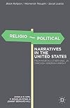 Religio-Political Narratives in the United States From Martin Luther King, Jr. to Jeremiah Wright