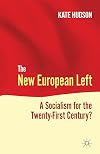 The New European Left A Socialism for the Twenty-First Century?