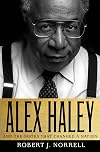 Alex Haley: And the Books That Changed a Nation