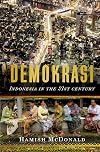 Demokrasi: Indonesia in the 21st Century