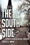 The South Side: A Portrait of Chicago and American Segregation
